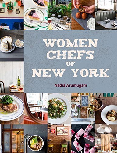 Levně Women Chefs of New York - Nadia Arumugam - kniha z kategorie Od známych osobností