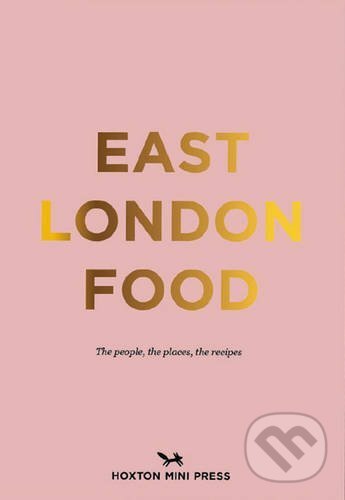 Levně East London Food - Rosie Birkett, Helen Cathcart - kniha z kategorie Národná kuchyňa