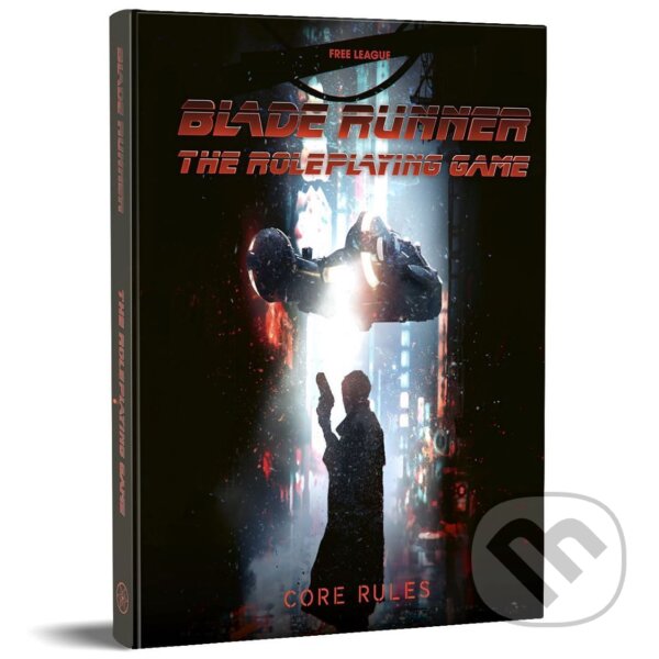 Kniha: Blade Runner RPG Core Rulebook (Free League Publishing). Free League Publishing, 2025