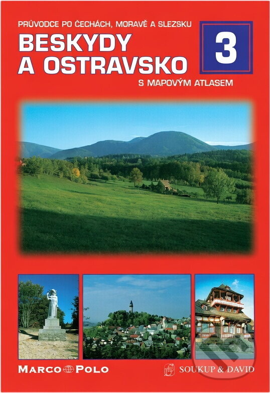 Kniha: Beskydy a Ostravsko : s mapovým atlasem (Petr David a Vladimír Soukup). , 2001
