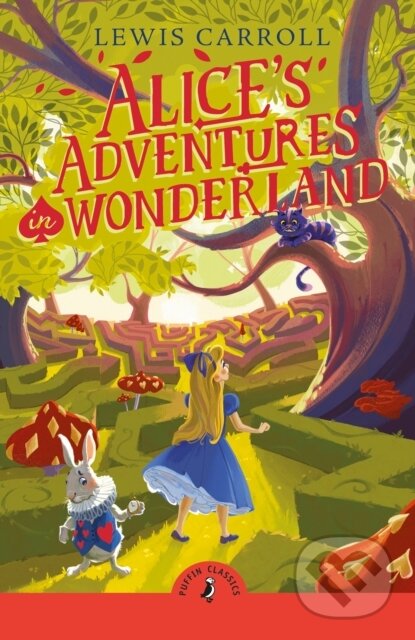 Kniha: Alice's Adventures in Wonderland (Lewis Carroll). Puffin Books, 2025