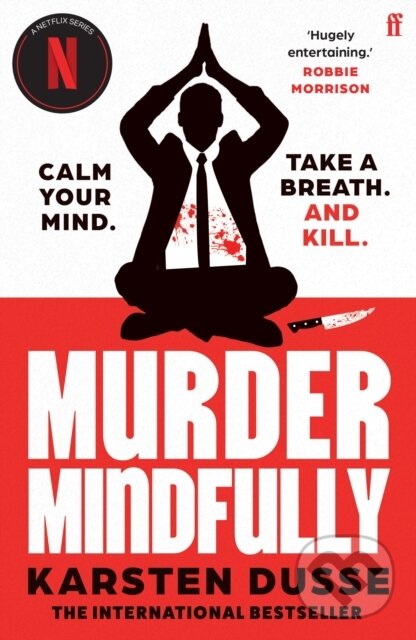 Levně Murder Mindfully (the darkly comic internationally bestselling thriller, now a major Netflix series) - kniha z kategorie Thrillery