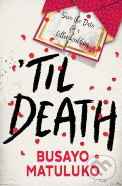 Levně Til Death - Busayo Matuluko - kniha z kategorie Beletria