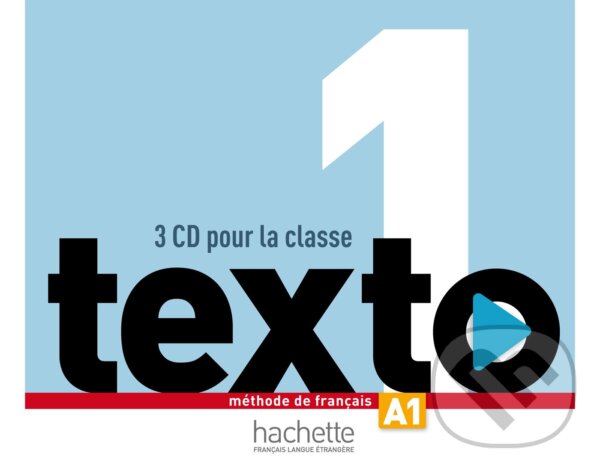 Audiokniha: Texto 1 : CD audio classe (x3) (Hachette Audio)