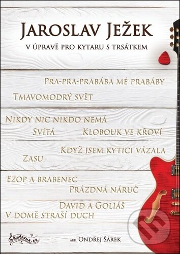 Levně Jaroslav Ježek v úpravě pro kytaru s trsátkem - Ondřej Šárek - kniha z kategorie Škola hrania