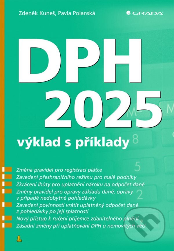 Levně DPH 2025 - výklad s příklady - Pavla Polanská, Zdeňek Kuneš - kniha z kategorie Dane