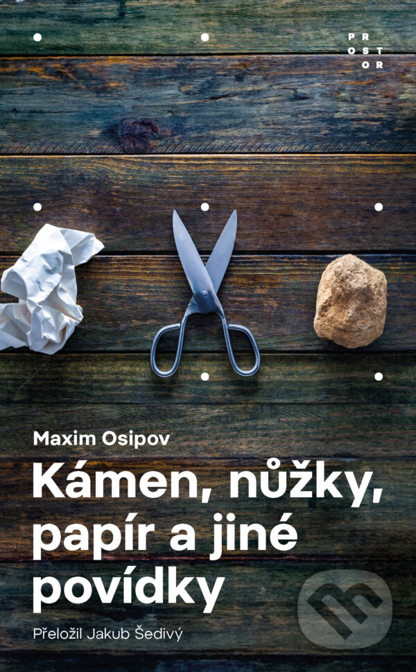 E-kniha: Kámen, nůžky, papír a jiné povídky (Maxim Osipov). Prostor, 2024