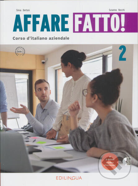 Levně Affare Fatto! 2 - Manuale ed Eserciziario + audio - B1-B2: Libro dello studente + eserciziario + audio online (QR) 2 - kniha z kategorie Jazykové…