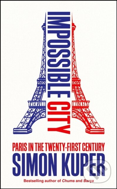 Levně Impossible City (Paris in the Twenty-First Century) - kniha z kategorie Autobiografie