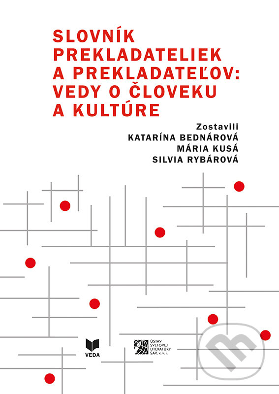 Levně Slovník prekladateliek a prekladateľov vedy o človeku a kultúre - kniha z kategorie Literárna veda
