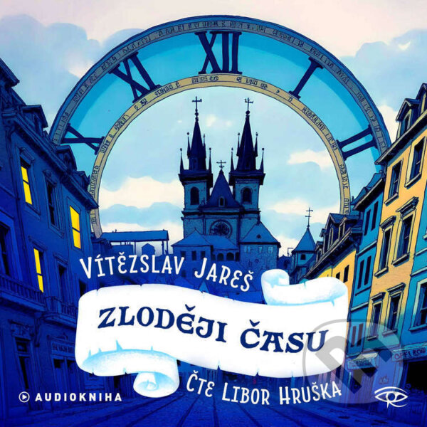 Audiokniha: Zloději času (Vítězslav Jareš). Kanopa, 2025