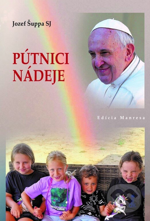 Levně Pútnici nádeje - Jozef Šuppa - kniha z kategorie Duchovný život