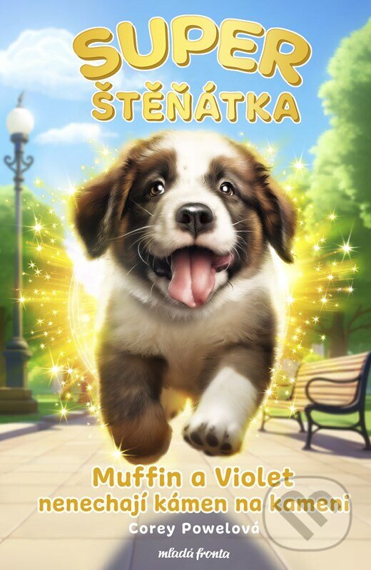 Kniha: Superštěňátka: Muffin a Violet nenechají kámen na kameni (Corey Powell). Mladá fronta, 2025