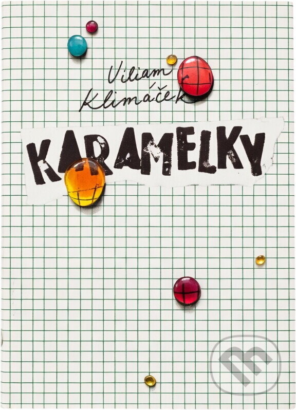 Kniha: Karamelky (Viliam Klimáček). Slovenský spisovateľ, 1992