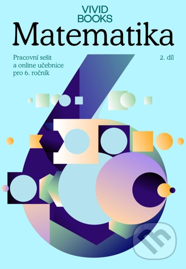 Levně Pracovní sešit matematiky pro 6. ročník 2. díl - František Cáb - kniha z kategorie 2. stupeň
