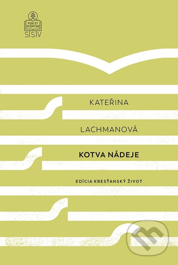 Kniha: Kotva nádeje (Kateřina Lachmanová)