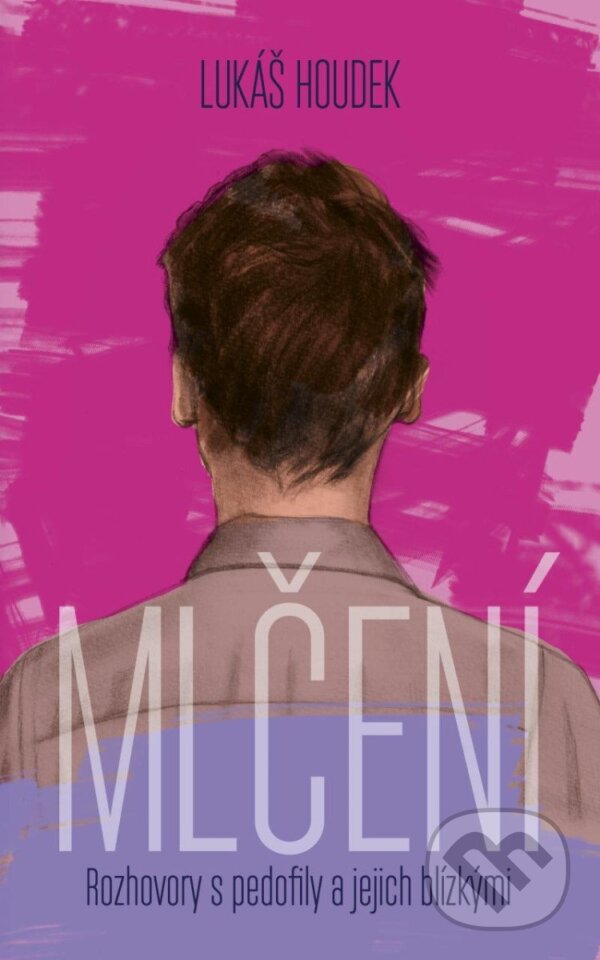 Kniha: Mlčení (Lukáš Houdek). Universum, 2025