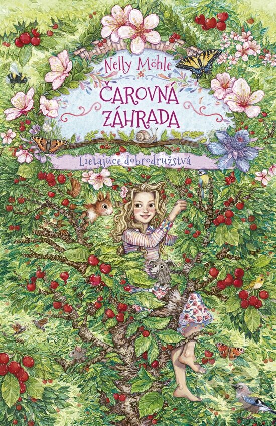 Levně Čarovná záhrada 2: Lietajúce dobrodružstvá - Nelly Möhle, Eva Schöffmann-David (ilustrátor) - kniha z kategorie Rozprávky