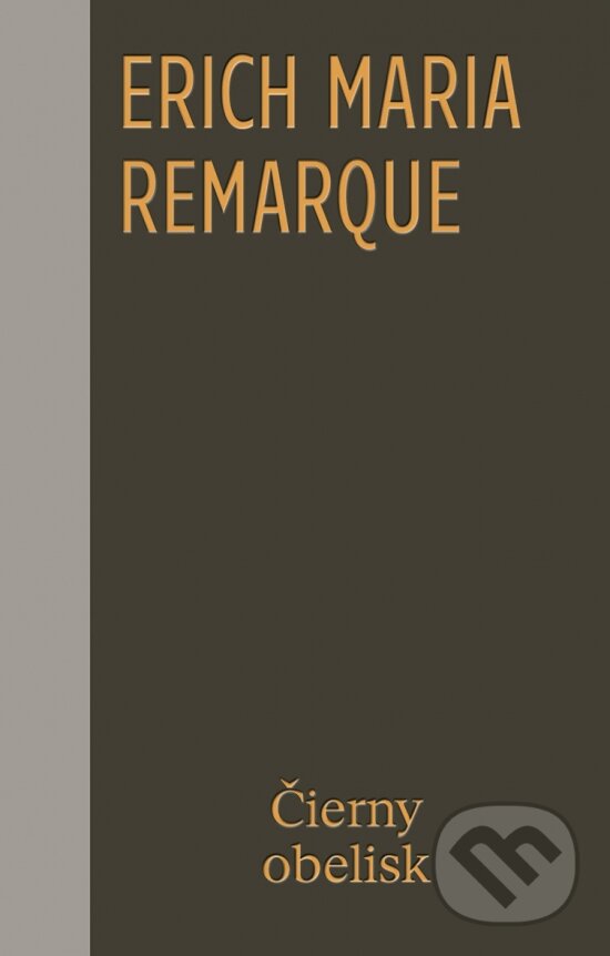 Kniha: Čierny obelisk (Erich Maria Remarque)