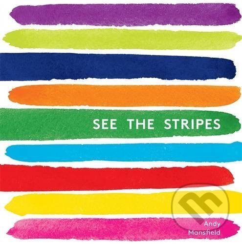 Levně See the Stripes - Andy Mansfield - kniha z kategorie Naučné knihy
