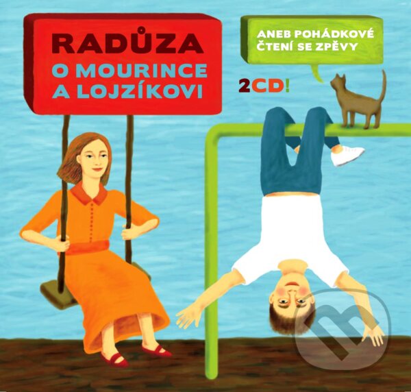 Levně Raduza: O mourince a lojzikovi (2CD) - Raduza