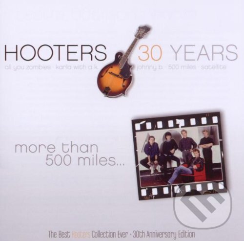 Levně The Hooters: 30 Yers: MORE THAN 500 MILES
