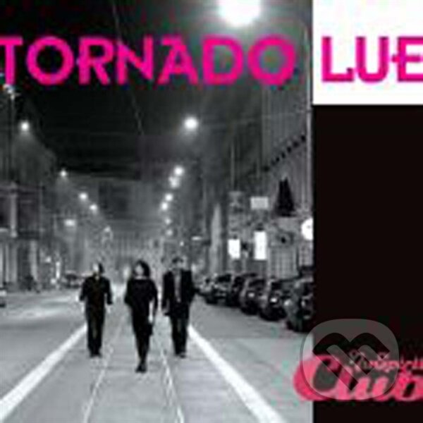 Levně Tornado Lue: Live Nu Spirit Club - Tornado Lue