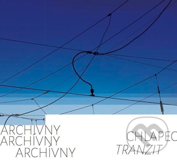 Levně Archívny Chlapec: Tranzit - Archívny Chlapec