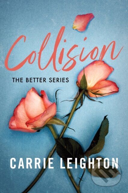 Levně Collision - Carrie Leighton - kniha z kategorie Romantické