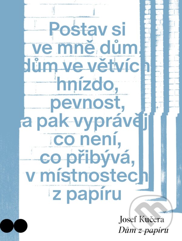 Levně Dům z papíru - Josef Kučera - kniha z kategorie Poézia
