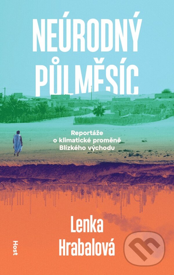 Levně Neúrodný půlměsíc (Klimatická proměna Blízkého východu) - kniha z kategorie Ekológia