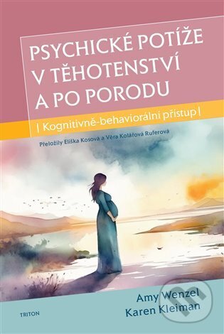Levně Psychické potíže v těhotenství a po porodu (Kognitivně-behaviorální přístup) - kniha z kategorie Klinická psychológia