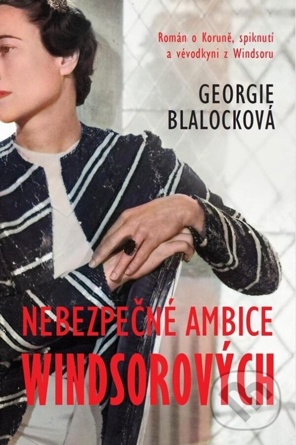 Levně Nebezpečné ambice Windsorových - Georgie Blalock - kniha z kategorie Romantické