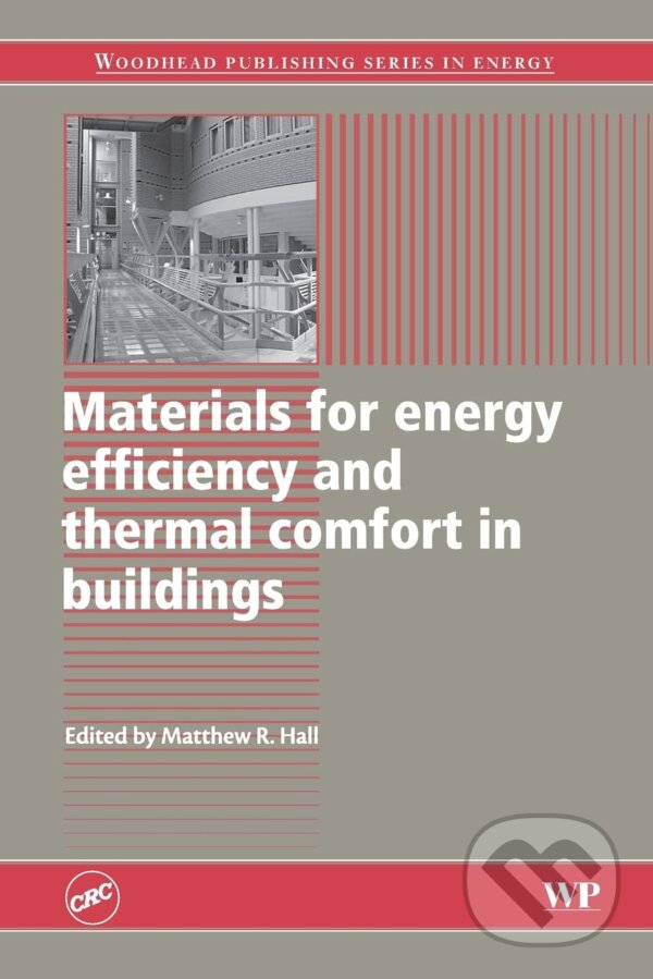 Levně Materials for Energy Efficiency and Thermal Comfort in Buildings - kniha z kategorie Stavebníctvo