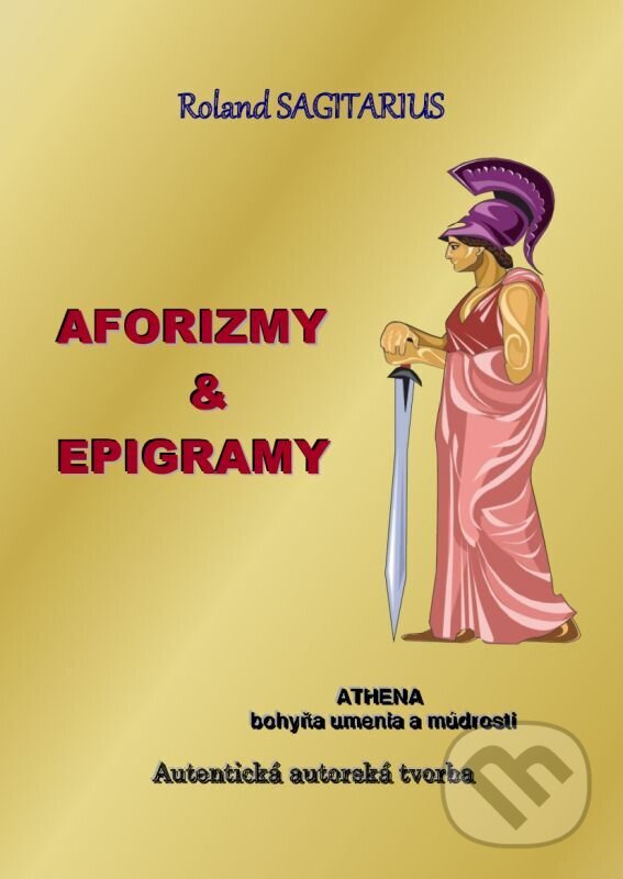E-kniha: Aforizmy - Epigramy (Roland Sagitarius). Roland Sagitarius