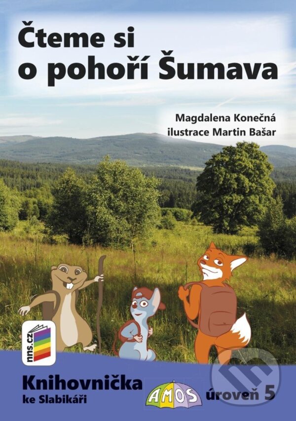 Kniha: Čteme si o pohoří Šumava (Magdalena Konečná). Nová škola, 2024