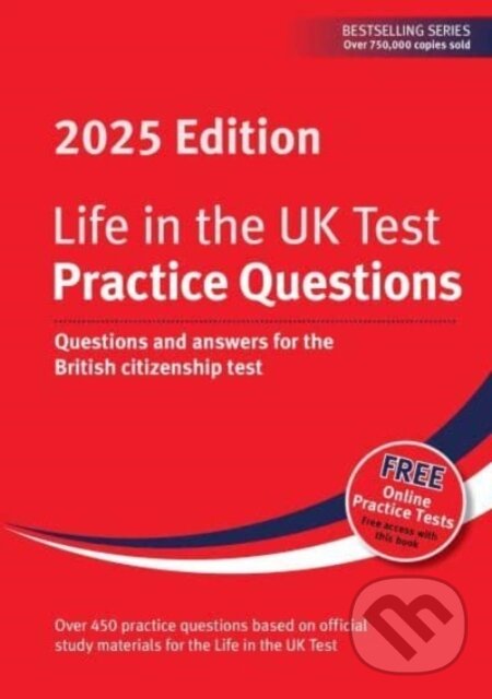 Levně Life in the UK Test: Practice Questions 2025 (Questions and answers for the British citizenship test) - kniha z kategorie Jazykové učebnice a slovníky