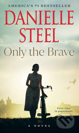 Levně Only the Brave - Danielle Steel - kniha z kategorie Romantika