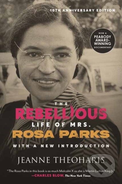 Levně The Rebellious Life of Mrs. Rosa Parks (10th Anniversary Edition) - kniha z kategorie Životopisy
