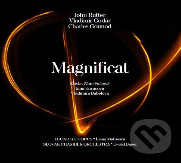 Levně Lúčnica Spevácky Zbor (Lúčnica Chorus): Magnificat (Rutter J. / Godár V. / Gounod Ch.) (CD)