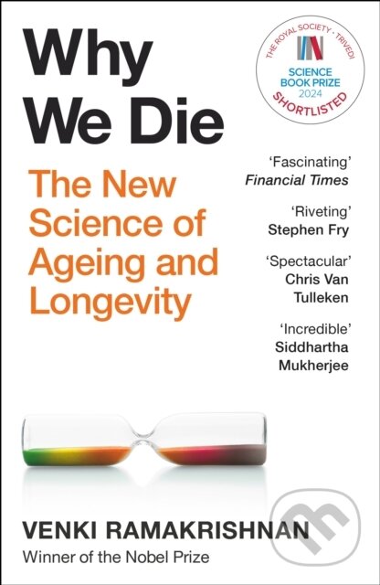 Levně Why We Die (The New Science of Ageing and Longevity) - kniha z kategorie Biológia