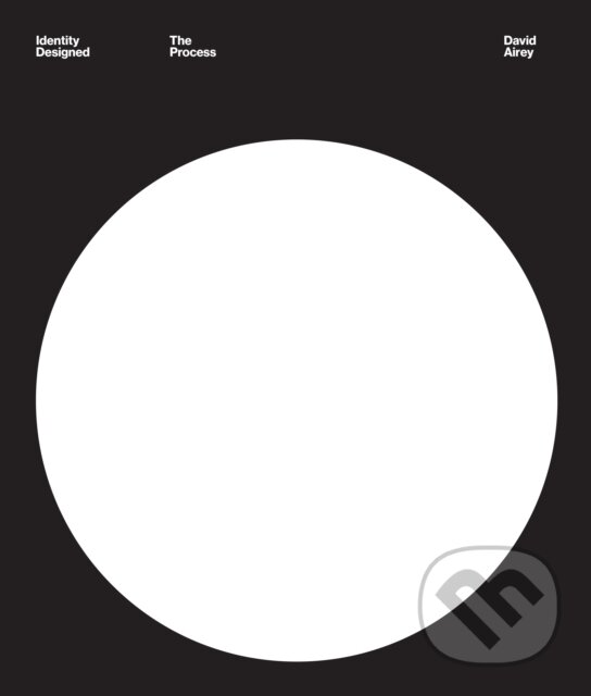 Kniha: Identity Designed: The Process (David Airey)
