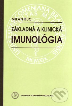 Levně Základná a klinická imunológia - Milan Buc - kniha z kategorie Imunológia, virológia a epidemiológia