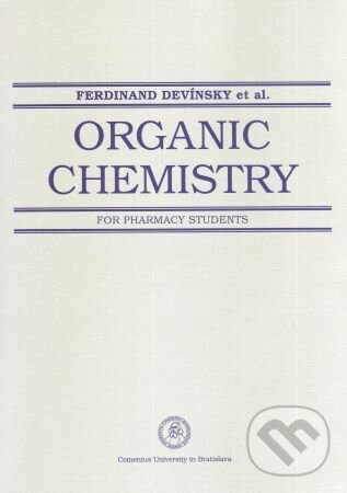 Levně Organic Chemistry for Pharmacy Students - Ferdinand Devínsky - kniha z kategorie Vysoké školy