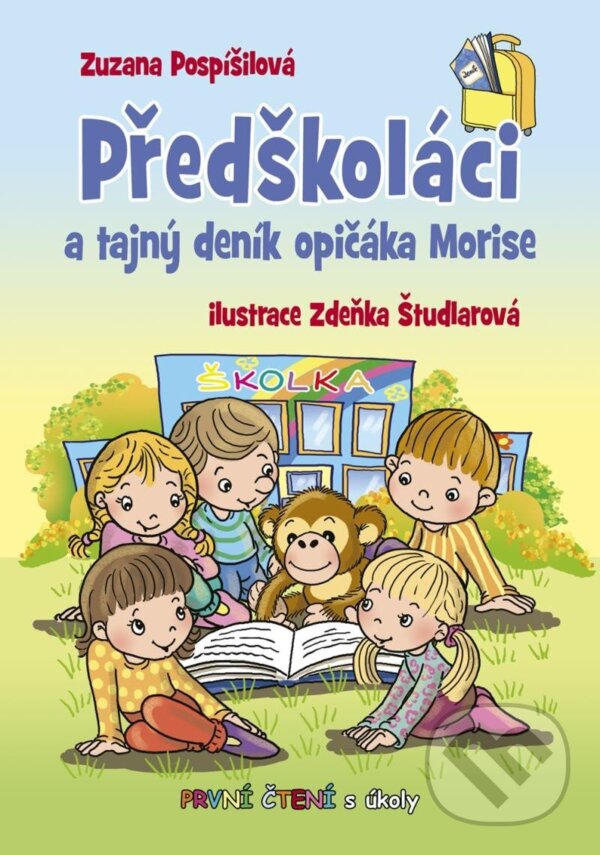 Levně Předškoláci a tajný deník opičáka Morise (První čtení s úkoly) - kniha z kategorie Rozprávky