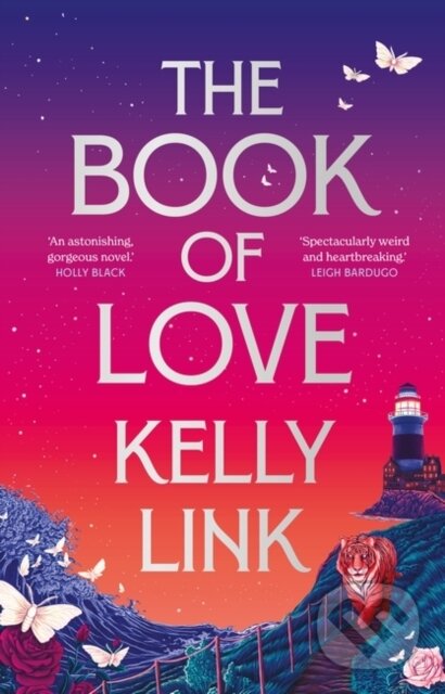 Levně The Book of Love - Kelly Link - kniha z kategorie Fantasy