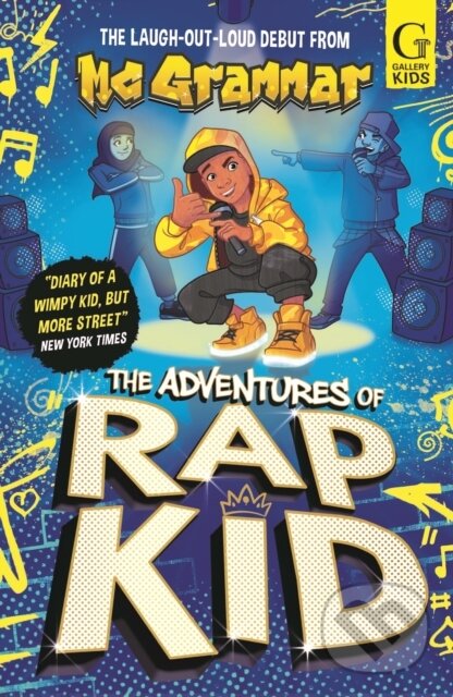 Levně The Adventures of Rap Kid (A hilarious, high-energy new series from the viral rapping social media sensation) - kniha z kategorie Rozprávky