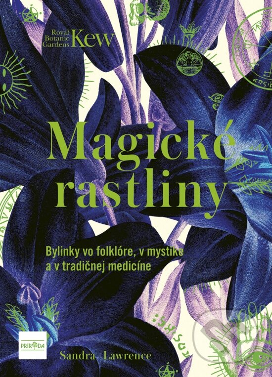 Kniha: Magické rastliny (Sandra Lawrence)