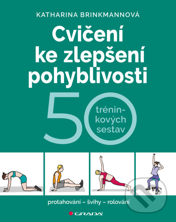E-kniha: Cvičení ke zlepšení pohyblivosti (Katharina Brinkmannová). Grada, 2025