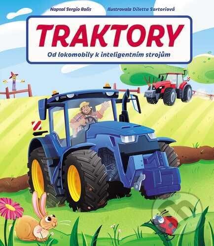 Traktory - Od lokomobily k inteligentním strojům koupíte na Martinus.cz